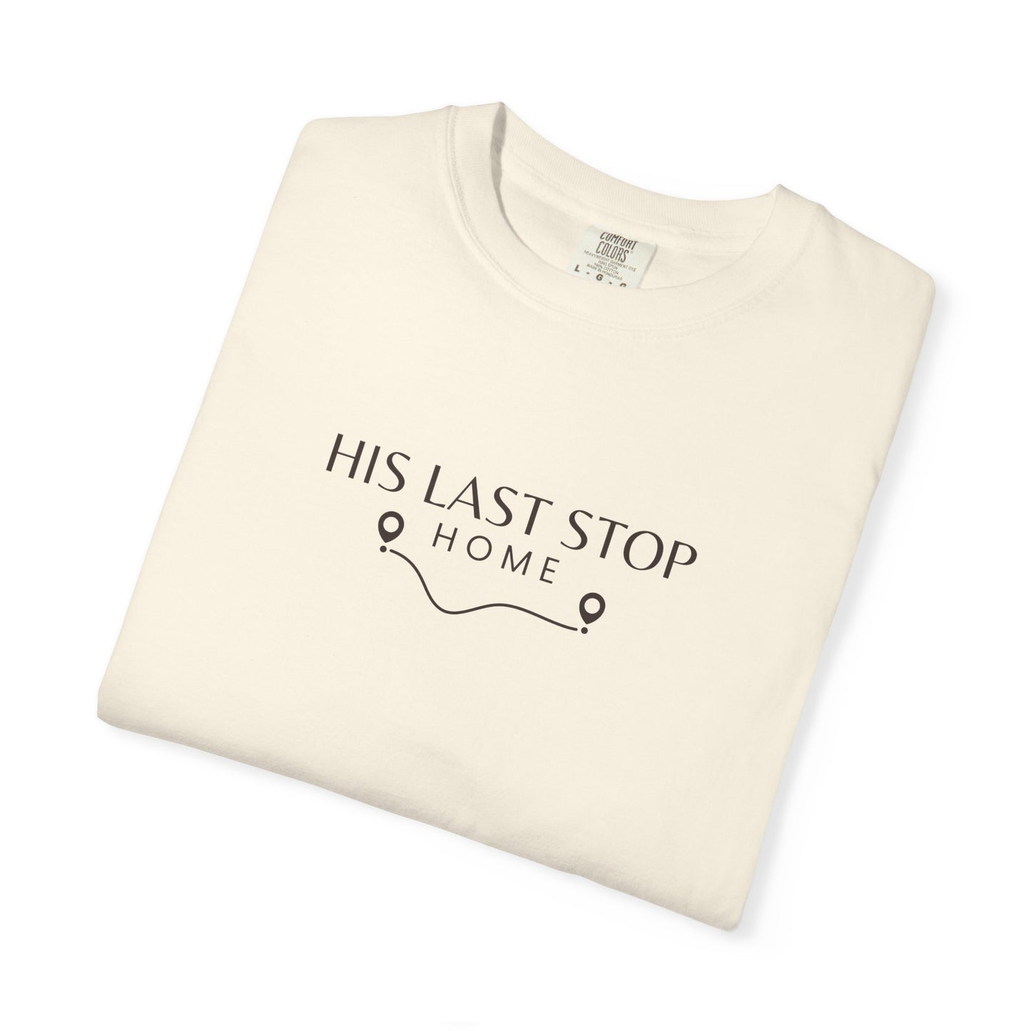His Last Stop Home Graphic Tee