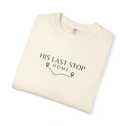 His Last Stop Home Graphic Tee