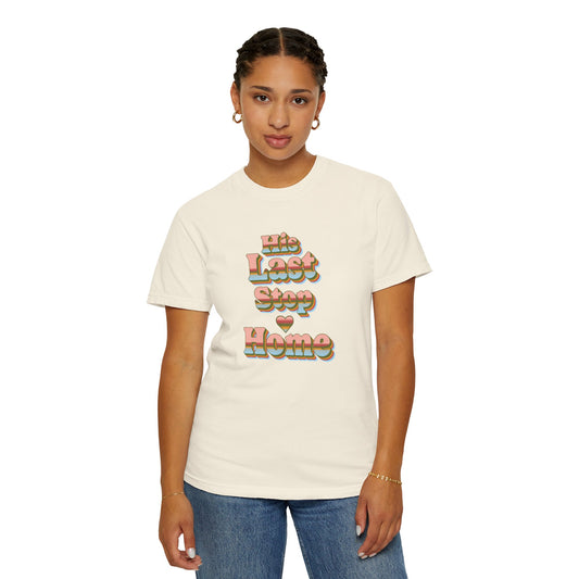 His Last Stop Home Retro Graphic Tee | Delivery Driver Wife Shirt