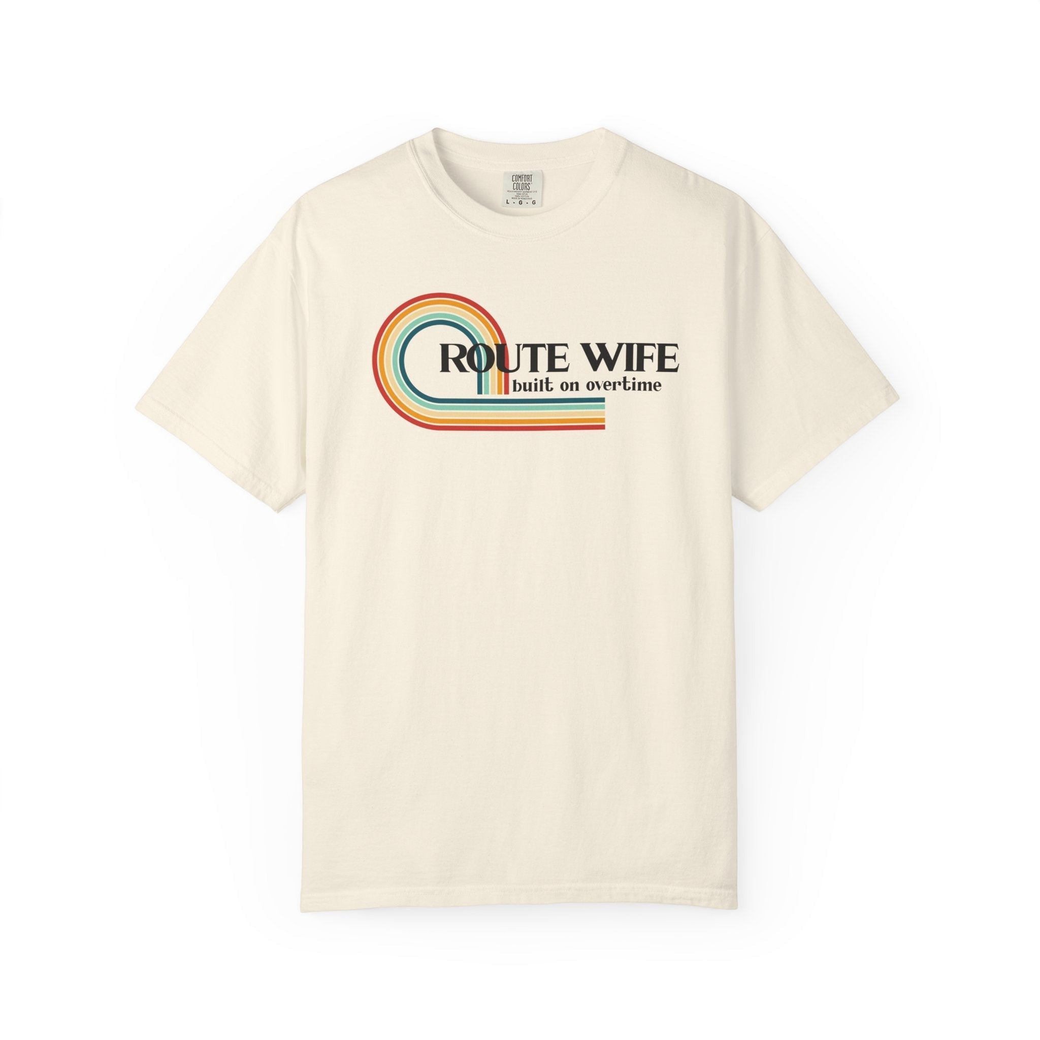 Route Society cream cotton t-shirt with retro rainbow graphic and "Route Wife built on overtime" text.