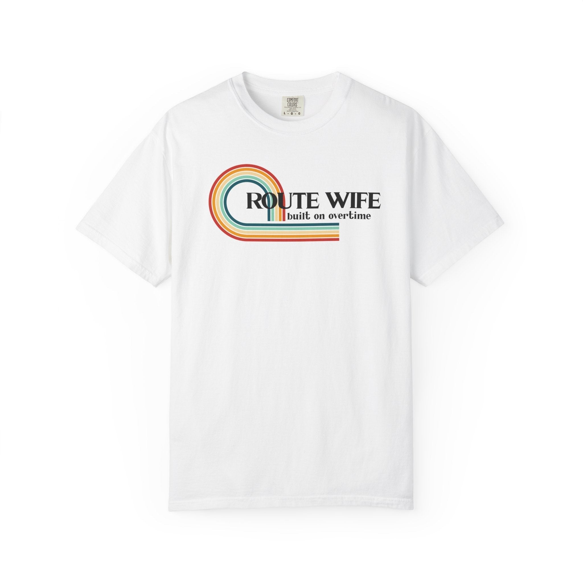 Route Society white 100% cotton t-shirt with retro rainbow graphic and "Route Wife built on overtime" text.