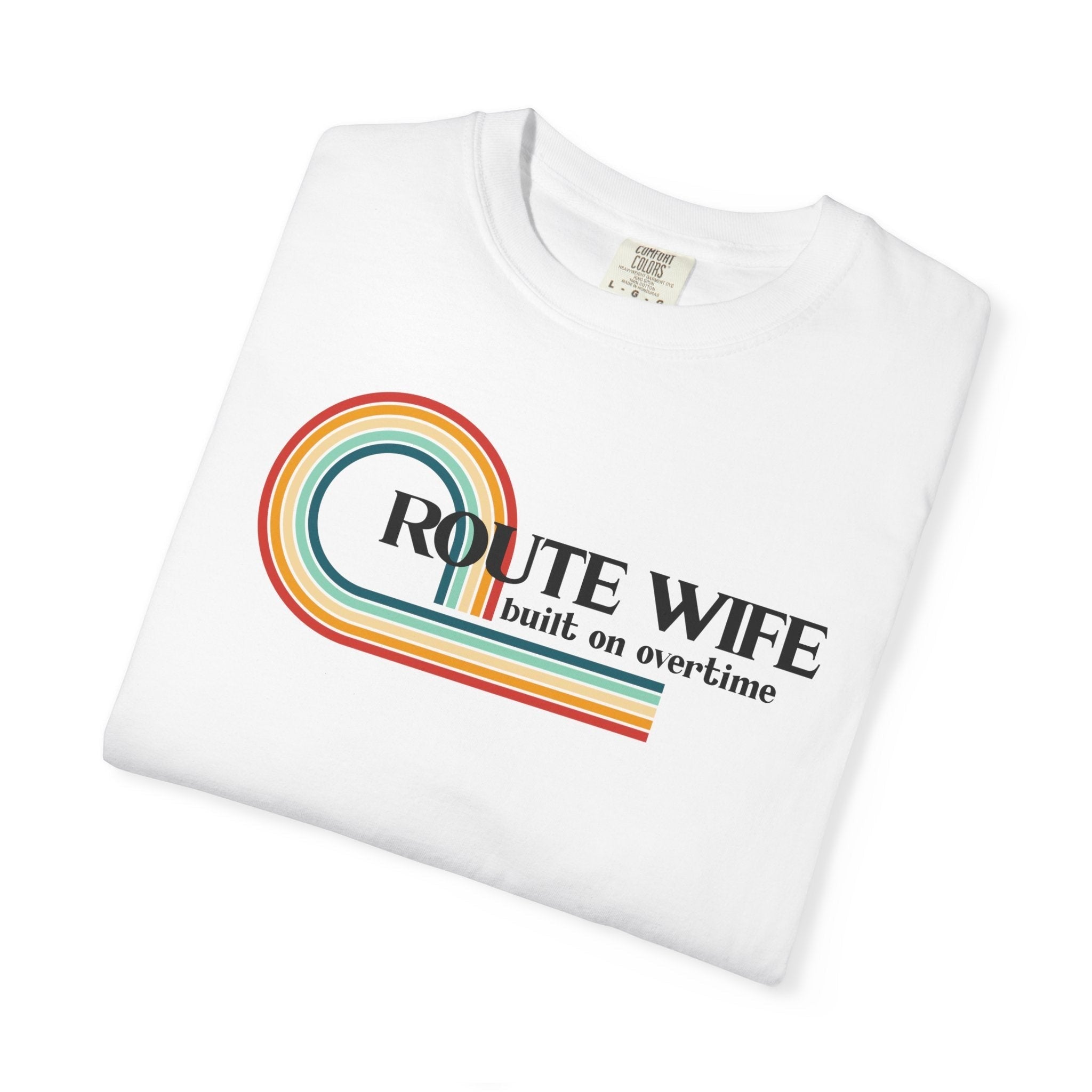 Route Society white cotton t-shirt with retro rainbow graphic and "Route Wife built on overtime" text.
